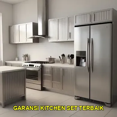 Manfaat Garansi dan Layanan Purna Jual Kitchen Set di Jogja